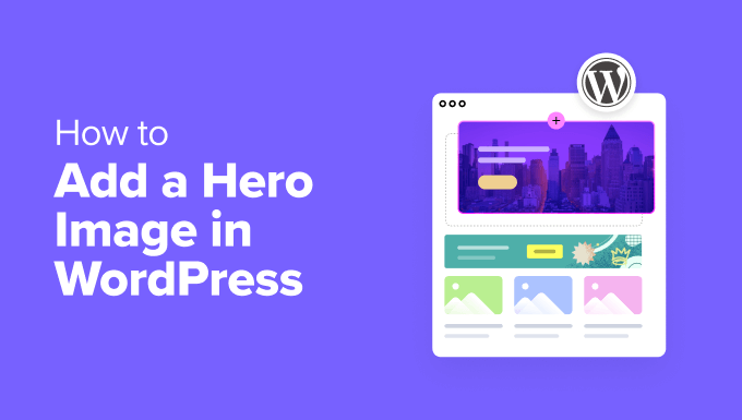 ASWP – How to Add a Hero Image in WordPress Using 4 Methods