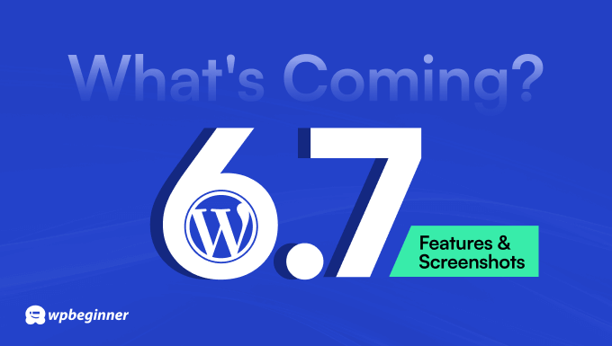 ASWP – What’s New in WordPress 6.7: A Summary of Exciting Features and Enhancements
